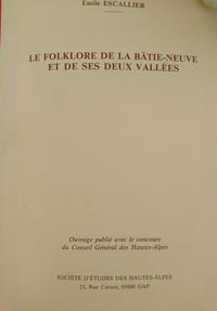 LE FOLKLORE DE LA BÂTIE-NEUVE ET DE SES DEUX VALLEES;