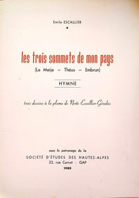 LES TROIS SOMMETS DE MON PAYS ( La Meije-Théus-Embrun) : HYMNE.