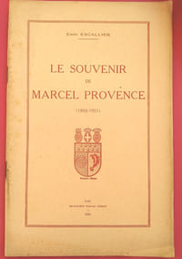 LE SOUVENIR DE MARCEL PROVENCE.