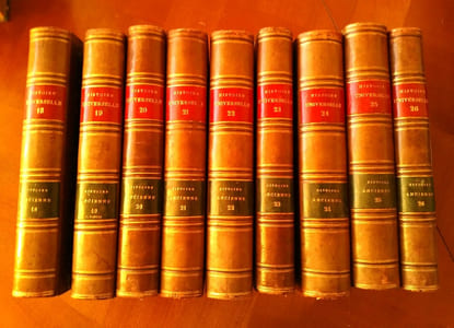 HISTOIRE UNIVERSELLE DEPUIS LE COMMENCEMENT DU MONDE JUSQU'A PRESENT, COMPOSEE EN ANGLAIS PAR UNE SOCIETE DE GENS DE LETTRES. NOUVELLEMENT TRADUITE EN FRANÇOIS PAR UNE SOCIETE DE GENS DE LETTRES.
9 VOL. FORMANT UNE ENTITE (T. 18 à T. 26 de l’Hist. Universelle et ancienne) DE LA FONDATION DE ROME A LA MORT DE BASILE II (en 1025)