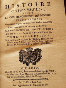 HISTOIRE UNIVERSELLE DEPUIS LE COMMENCEMENT DU MONDE JUSQU'A PRESENT, COMPOSEE EN ANGLAIS PAR UNE SOCIETE DE GENS DE LETTRES. NOUVELLEMENT TRADUITE EN FRANÇOIS PAR UNE SOCIETE DE GENS DE LETTRES.
9 VOL. FORMANT UNE ENTITE (T. 18 à T. 26 de l’Hist. Universelle et ancienne) DE LA FONDATION DE ROME A LA MORT DE BASILE II (en 1025)