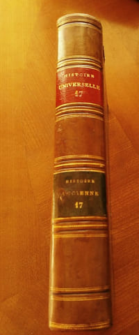 HISTOIRE UNIVERSELLE DEPUIS LE COMMENCEMENT DU MONDE JUSQU'A PRESENT, composée en Anglois par une Société de Gens de Lettres NOUVELLEMENT TRADUITE EN FRANÇOIS PAR UNE SOCIETE DE GENS DE LETTRES. 
TOME 17 de l’HIST. UNIV. ET ANC. MODERNE.) formant une entité.
