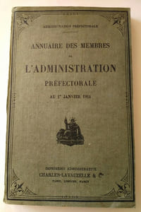ANNUAIRE DES MEMBRES DE L’ADMINISTRATION PREFECTORALE AU 1er JANVIER 1924 .