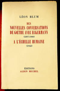 DES NOUVELLES CONVERSATIONS DE GOETHE AVEC ECKERMANN (1897-1900) A L’ECHELLE HUMAINE (1942)