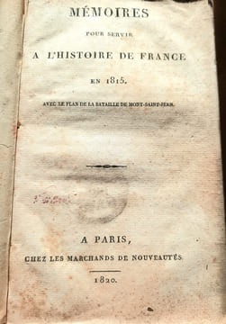 MÉMOIRES POUR SERVIR A L'HISTOIRE DE FRANCE EN 1815 avec LE PLAN DE LA BATAILLE DE MONT-SAINT-JEAN.. O'MEARA,B.E.