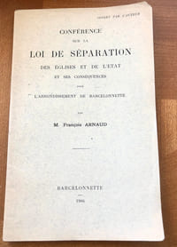 CONFÉRENCE SUR LA LOI DE SÉPARATION DES ÉGLISES ET DE L’ÉTAT ET SES CONSÉQUENCES DANS L’ARRONDISSEMENT DE BARCELONNETTE.
