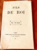 FILS DE ROI [ BIOGRAPHIE DU DUC D’ORLEANS]. . 