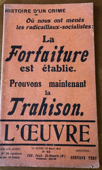 L’ŒUVRE . Histoire d’un crime , où nous ont mené l’es radicaillaux- socialistes :
La forfaiture est établie , prouvons maintenant la trahison .