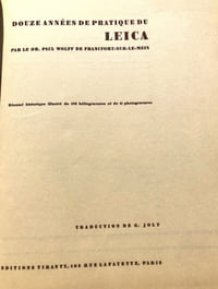 DOUZE ANNEES DE PRATIQUE DU LEICA .
