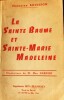 LA SAINTE BAUME ET SAINTE-MARIE MADELEINE.. CHANOINE BOUISSON. 