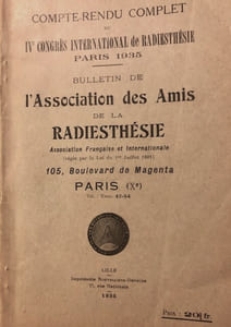 COMPTE RENDU COMPLET DU IV° CONGRES INTERNATIONAL DE RADIESTHESIE, PARIS 1935.