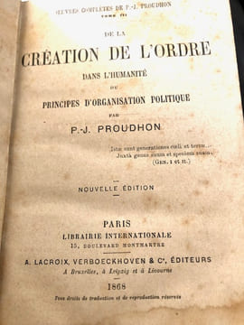 DE LA CREATION DE L’ORDRE DANS L’HUMANITE OU PRINCIPES D’ORGANISATION POLITIQUE.
. PROUDHON, PIERRE-JOSEPH.