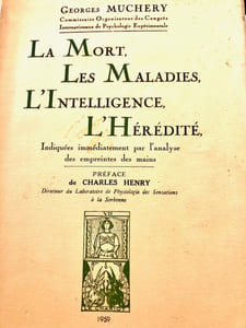 LA MORT , LES MALADIES, L'INTELLIGENCE, LHEREDITE : indiquées immédiatement par l'analyse des empreintes des mains .