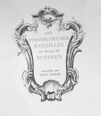 Les Prodigieuses batailles du Bailli de Suffren, racontées par Paul Chack.