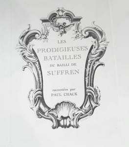 Les Prodigieuses batailles du Bailli de Suffren, racontées par Paul Chack.
