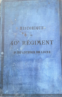 Historique du 40e régiment d'infanterie de ligne.