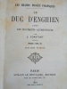Les Grands Procès politiques. Le duc d'Enghien d'après les documents authentiques, Paris, 1869, deuxième édition.. Louis Constant (1778-1845)
