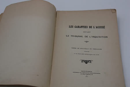Les garanties de l'accusé devant le tribunal de l'inquisition . Thèse de doctorat de théologie présentée à la faculté catholique de Lyon, Saint-Etienne, 1911