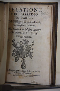 Relatione dell'Assiedo di Parigi e de ' luoghi circonvicini. Alla Santità di Nostro Signore Greogorio PP XIIII . Di Filippo Pigafetta.
Bologna - 1591