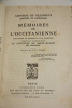 Mémoires de l'Occitanienne et Roman de l'Occitanienne et de Chateaubriand. Edition originale pour les deux titres.. Léontine de Villeneuve, comtesse ...