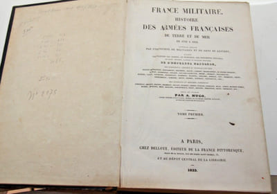 France militaire. Histoire des Armées françaises de Terre et de Mer de 1792 à 1833. ouvrage rédigé par une société de militaires et de gens de lettres... revu et publié par A. Hugo.