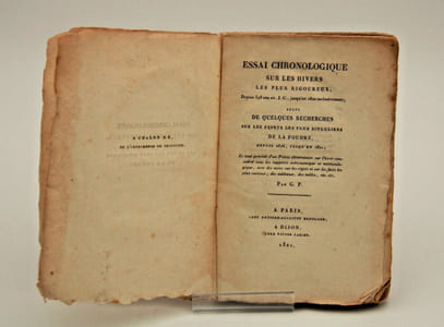 Essai chronologique sur les hivers les plus rigoureux depuis 396 av. J.C jusqu'en 1820 inclusivement suivi de quelques recherches sur les effets les plus singuliers de la foudre depuis 1676 jusqu'en 1821. Le tout précédé par un Précis élémentaire sur l'hiver considéré sous les rapports astronomique et météorologique; avec des notes sur les objets et sur les faits les plus curieux; des tableaux, des tables etc... Par G.[abriel] P.[eignot] - Paris / Dijon - 1821