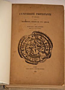  L'Université protestante du Béarn. documents inédits du XVIe siècle par Adrien Planté , Pau 1886. dédicacé par l'auteur au proviseur du lycée de Pau. Frontispice 

- Histoire de la médecine en Béarn par Henri Poque, thèse Lyon 1932 [ Dans les pièces justificattives un extrait de los fors et costumas de Béarn 1715 Rubrica deus Medecins et ipoticaires]

- Textes additionnels aux Anciens fors de Béarn par J. Brissaud et P. Rogé, Toulouse 1905
