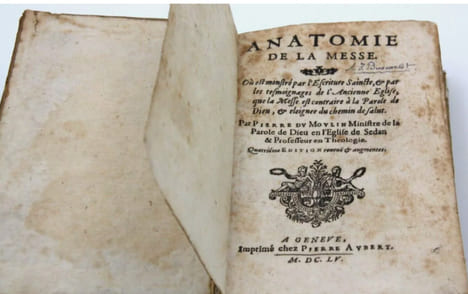 Anatomie de la Messe. Où est monstrée par l'Ecriture Saincte et par les tesmoignages de l'Ancienne Eglise, que la Messe est contraire à la Parole de ...