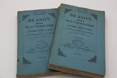 Blason populaire de la Normandie comprenant les proverbes, sobriquets et dictons relatifs à cette ancienne province et à ses habitants, Rouen / Caen 1859