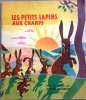 Les petits lapins aux champs. André Jourcin