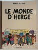 Le monde dHerg&eacute;. Benoit Peeters