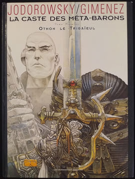 La caste des Méta-Barons Tome premier Othon le trisaïeul. Jodorowsky et Gimenez