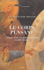 Le corps pensant  Essai sur la méditation chrétienne. Christian Belin