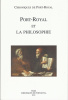 Port-Royal et la philosophie  Chroniques de Port-Royal N°61. Collectif
