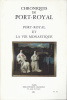 Port-Royal et la vie monastique  Chroniques de Port-Royal N°37. Collectif