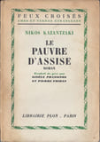 Le pauvre dAssise. Nikos Kazantzaki