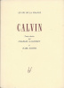 Calvin. Textes choisis par Charles Gagnebin et Karl Barth