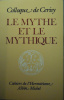 Le mythe et le mythique. Collectif
