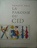 La parodie du Cid précédée de Limpromptu dAlger et On sexplique et suivie dun glossaire des termes pataouètes. Edmond Brua
