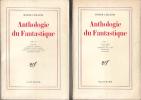 Anthologie du Fantastique (2 tomes). Roger Caillois