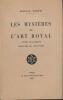 Les mystères de lArt Royal  Rituel de ladepte  Nouvelle édition. Oswald Wirth