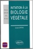 Initiation biologique végétale. Jacques Zaffran