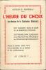 Lheure du choix (au-dessus de la Confusion Générale). Jacques G. Fonteneau