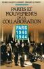 Partis et mouvements de la collaboration  Paris 1940-1944. Pierre Philippe Lambert  Gérard Le Marec