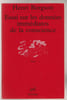 Essai sur les donn&eacute;es imm&eacute;diates de la conscience. Henri Bergson