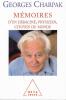 Mémoires dun déraciné physicien citoyen du monde. Georges Charpak