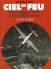 Ciel en feu  Missions daviateurs français durant la Seconde Guerre mondiale 1939-1945. Patrick-Charles Renaud