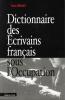 Dictionnaire des écrivains françaises sou lOccupation. Paul Sérant