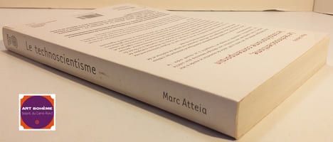 Le technoscientisme Le totalitarisme contemporain. Marc Atteia