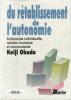 Du rétablissement de lautonomie  Autonomie individuelle relation humaine et communauté. Keiji Okada